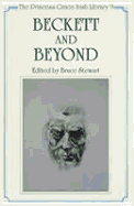 Beckett and Beyond - Stewart, Bruce (Editor)
