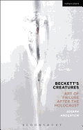 Beckett's Creatures: Art of Failure After the Holocaust