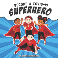 Become a Covid-19 Superhero