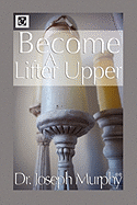 Become a Lifter-Upper