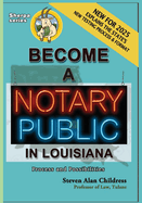 Become a Notary Public in Louisiana (New for 2025): Process and Possibilities