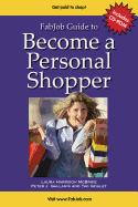 Become a Personal Shopper - McBride, Laura Harrison, and Gallanis, Peter J, and Goulet, Tag