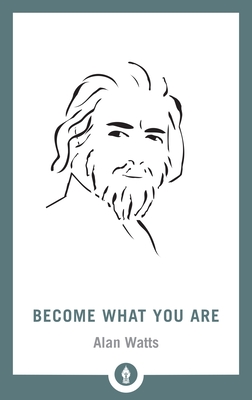 Become What You Are - Watts, Alan