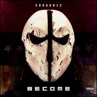 Become - Zardonic