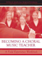 Becoming a Choral Music Teacher: A Field Experience Workbook