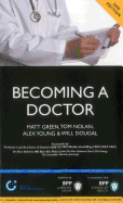 Becoming a Doctor: Is Medicine Really the Career for You? (2nd Edition): Study Text
