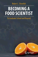 Becoming a Food Scientist: To Graduate School and Beyond