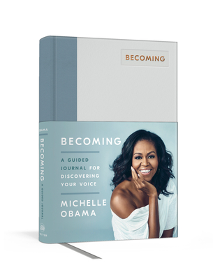 Becoming: A Guided Journal for Discovering Your Voice - Obama, Michelle