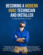 Becoming a Modern HVAC Technician and Installer: Technical Skills for HVAC Technicians and Installers