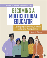 Becoming a Multicultural Educator: Developing Awareness, Gaining Skills, and Taking Action