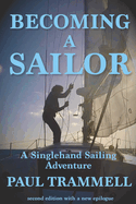 Becoming a Sailor: A Singlehand Sailing Adventure