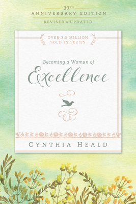 Becoming a Woman of Excellence - Heald, Cynthia