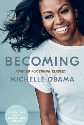 Becoming: Adapted for Young Readers - Obama, Michelle
