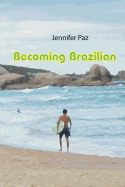 Becoming Brazilian
