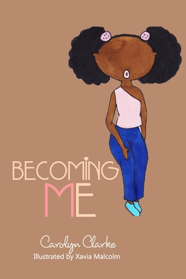 Becoming Me - Clarke, Carolyn