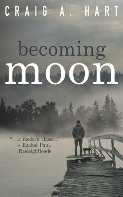 Becoming Moon - Hart, Craig a