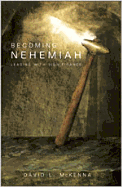 Becoming Nehemiah: Leading with Significance