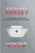 Becoming Nursey