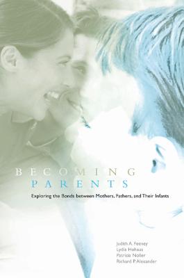 Becoming Parents - Feeney, Judith A, and Hohaus, Lydia, and Noller, Patricia