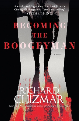 Becoming the Boogeyman - Chizmar, Richard