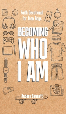 Becoming Who I Am - Bennett, Anders