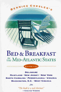 Bed and Breakfast in the Mid-Atlantic States: Delaware, Maryland, New Jersey, New York, North Carolina, Pennsylvania, Virginia, Washington D.C., West Virginia