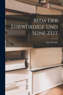 Beda Der Ehrwrdige Und Seine Zeit