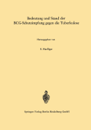 Bedeutung Und Stand Der Bcg-Schutzimpfung Gegen Die Tuberkulose - Haefliger, E (Editor)