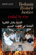 Bedouin Bishah Justice: Ordeal by Fire