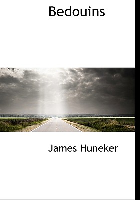 Bedouins - Huneker, James