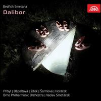 Bedrich Smetana: Dalibor - Bohuslav Marsik (baritone); Eva Depoltova (soprano); Jaroslav Horacek (bass); Karel Hanu? (bass); Milos Jezil (tenor);...