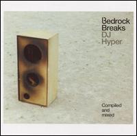 Bedrock Breaks - DJ Hyper