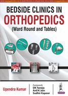 Bedside Clinics in Orthopedics: Ward Rounds and Tables