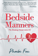 Bedside Manners: The Breakup Doctor series #2