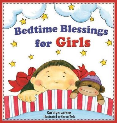 Bedtime Blessings for Girls - Larsen, Carolyn