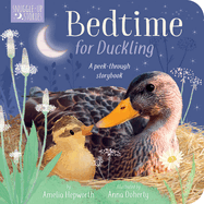 Bedtime for Duckling: A Peek-Through Storybook