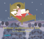 Bedtime Meditations for Kids - Kerr, Christiane (Narrator)