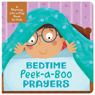 Bedtime Peek-A-Boo Prayers: A Rhyming Lift-A-Flap Book for Kids - McIntosh, Kelly