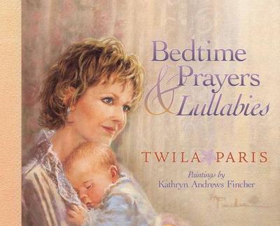 Bedtime Prayers and Lullabies - Paris, Twila