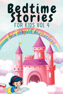 Bedtime Stories for Kids Vol 4: The Fairy Tales in Colors