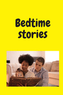 Bedtime stories: live your dreame dream big 9*6 49 pages 3 stories