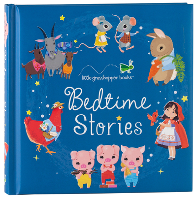 Bedtime Stories (Treasury) - Little Grasshopper Books, and Publications International Ltd