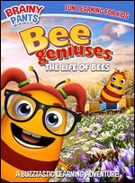 Bee Geniuses: The Life of Bees - Tim Martin