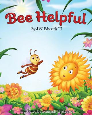 Bee Helpful - Edwards, J W, III