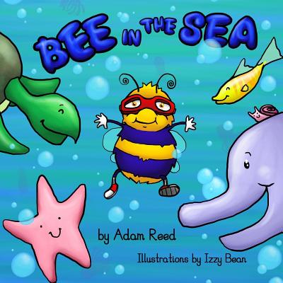 Bee In The Sea - Reed, Adam