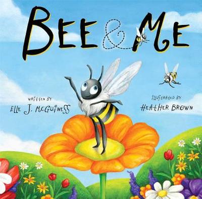 Bee & Me - McGuinness, Elle J