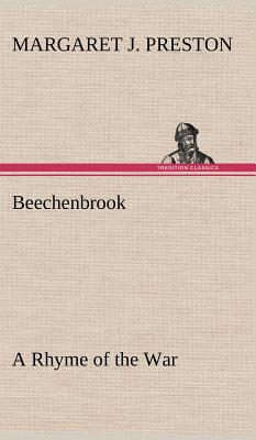 Beechenbrook A Rhyme of the War - Preston, Margaret J