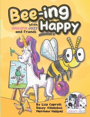 Beeing Happy with Unicorn Jazz and Friends - Caprelli, Lisa