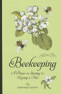 Beekeeping: A Primer on Starting & Keeping a Hive