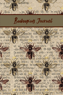 Beekeeping Journal: Beekeeper Record Book For Bees Notebook